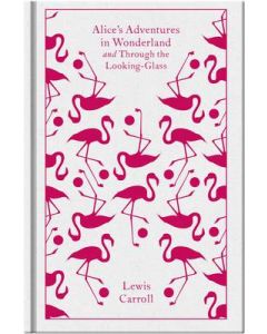 Alice's Adventures in Wonderland and Through the Looking Glass
