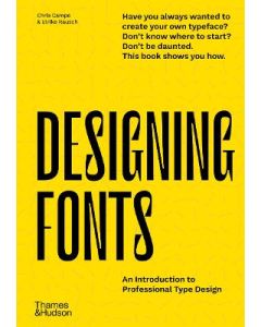 Designing Fonts: An Introduction to Professional Type Design