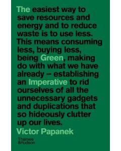 The Green Imperative: Ecology and Ethics in Design and Architecture