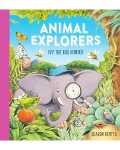 Animal Explorers: Ivy the Bug Hunter