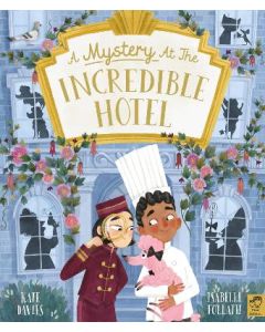 A Mystery at the Incredible Hotel