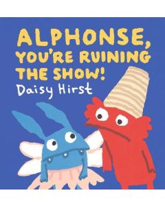 Alphonse, You're Ruining the Show!