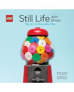 LEGO (R) Still Life with Bricks: The Art of Everyday Play