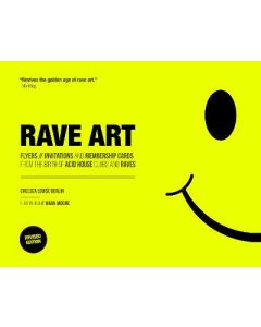 Rave Art: Flyers, invitations and membership cards