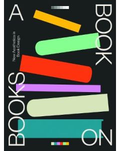 A Book on Books: Celebrating the art of book design today
